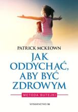 Jak oddychać, aby być zdrowym. Metoda Butejki