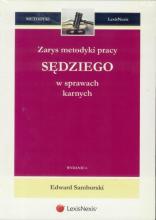 Zarys metodyki pracy sedziego w sprawach karnych