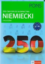 250 ćwiczeń ze słownictwa z kluczem. Niemiecki