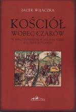 Kościół wobec czarów w Rzeczyposp. w XVI-XVIII w.