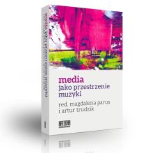 Media jako przestrzenie muzyki