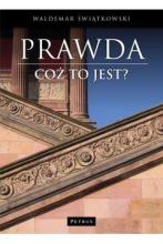 Prawda. Cóż to jest?