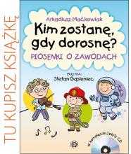 Kim zostanę, gdy dorosnę? Książka