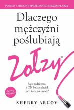 Dlaczego mężczyźni poślubiają zołzy