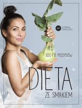 Dieta ze smakiem. 100 fit przepisów