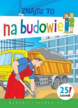 Znajdź to. Na budowie