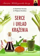 Święta Hildegarda leczy. Serce i układ krążenia