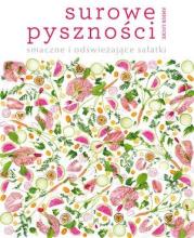 Surowe pyszności: smaczne i odświeżające sałatki