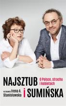 Najsztub i Sumińska. O Polsce, strachu i kobietach