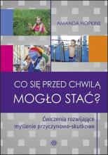 Co się przed chwilą mogło stać?