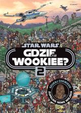 Star Wars. Gdzie jest Wookiee? T.2