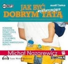 Jak być wystarczająco dobrym tatą. Audiobook