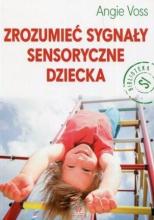 Zrozumieć sygnały sensoryczne dziecka