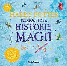 Harry Potter. Podróż przez historię magii