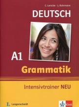 Deutsch Grammatik Intensivtrainer Neu A1