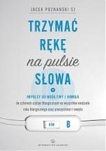 Trzymać rękę na pulsie Słowa. Rok B