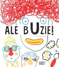 Ale buzie!