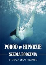 Poród w hipnozie. Szkoła rodzenia