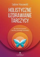 Holistyczne uzdrawianie tarczycy