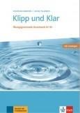 Klipp und klar. Grundstufe mit Loesungen A1-B1