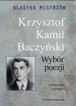 Klasyka mistrzów. Krzysztof Kamil Baczyński...