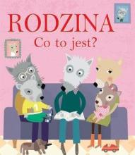 Co to jest? Rodzina