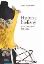 Historia bielizny od XIV do końca XIX wieku