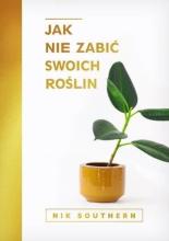 Jak nie zabić swoich roślin