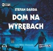 Dom na wyrębach. Audiobook