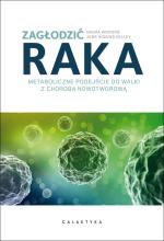 Zagłodzić raka. Metaboliczne podejście do walki...