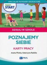 Pewny Start. Dzisiaj w szkole. Poznajemy siebie