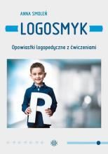 Logosmyk. Opowiastki logopedyczne z ćwiczeniami