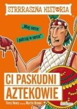 Ci paskudni Aztekowie