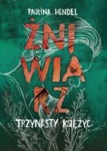 Żniwiarz T.3 Trzynasty księżyc