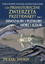 Czy prehistoryczne zwierzęta przetrwały?