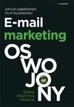 E-mail marketing oswojony.Teoria, praktyka, prawda