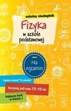 Szkolny niezbędnik. Fizyka w szkole podstawowej