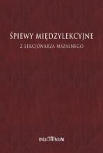 Śpiewy międzylekcyjne z Lekcjonarza Mszalnego T.1