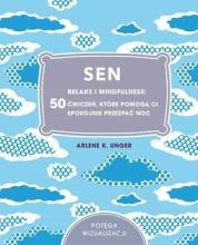 Sen. Relaks i mindfulness: 50 ćwiczeń, które...