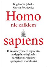 Homo nie całkiem sapiens. O automatyzmach...