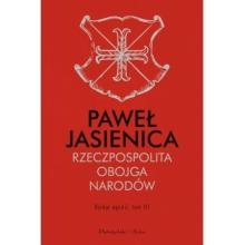 Rzeczpospolita Obojga Narodów. Dzieje agonii. Tom