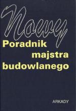 Nowy poradnik majstra budowlanego