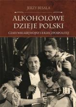 Alkoholowe dzieje Polski T.3