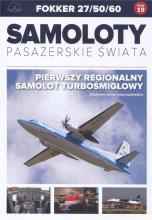 Samoloty Pasażerskie Świata T.19 Fokker 27/50/60