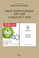 Wybór źródeł do dziejów ZHP i ZHR w latach 2017/18