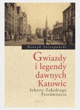 Gwiazdy i legendy dawnych Katowic