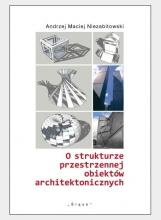 O strukturze przestrzennej obiektów architekt.