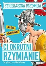 Ci okrutni Rzymianie