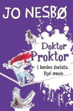 Doktor Proktor i koniec świata. Być może