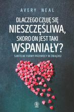 Dlaczego czuję się nieszczęśliwa, skoro on jest...